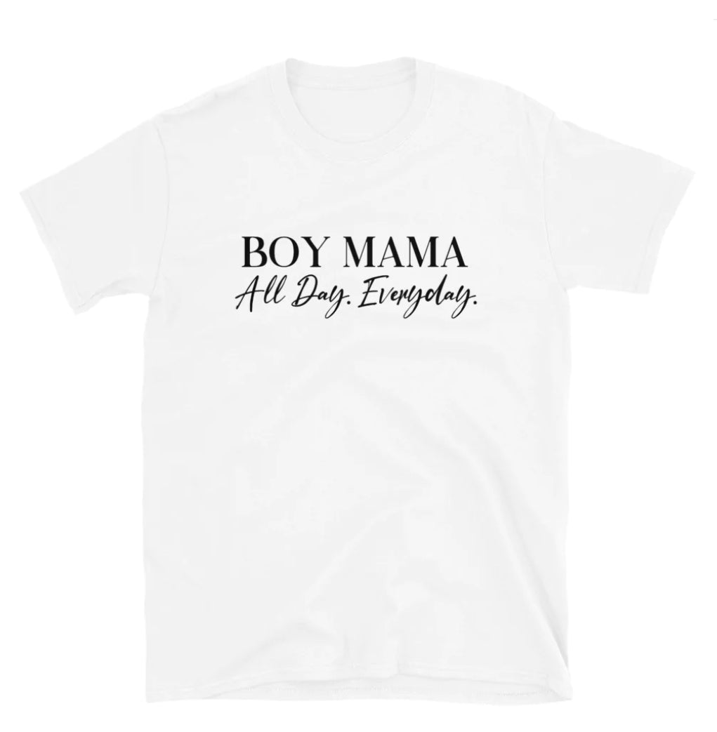 Boy Mama All Day Everyday
